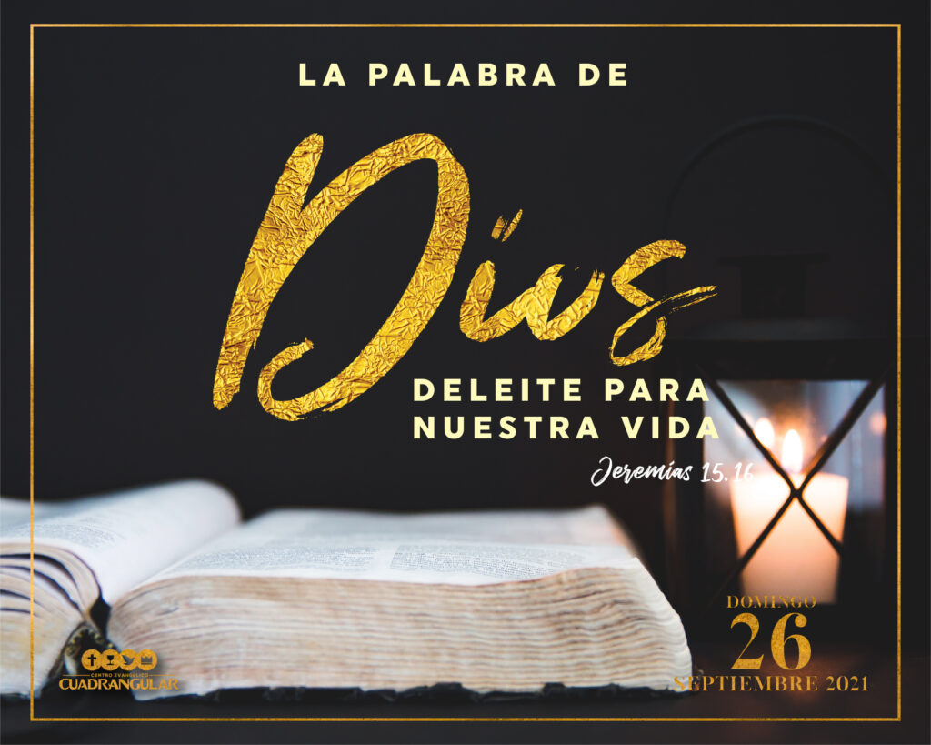 La Palabra De Dios Deleite Para Nuestra Vida Centro Evangélico Cuadrangular 3792