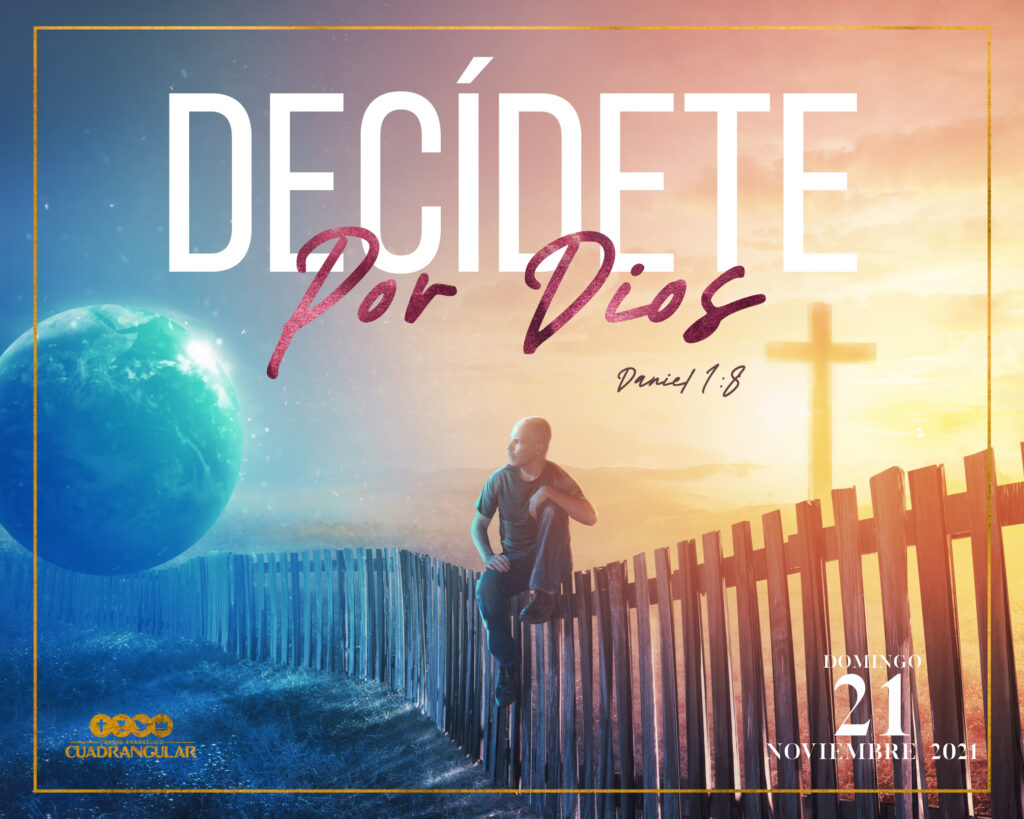 “decídete Por Dios” Centro Evangélico Cuadrangular 0554